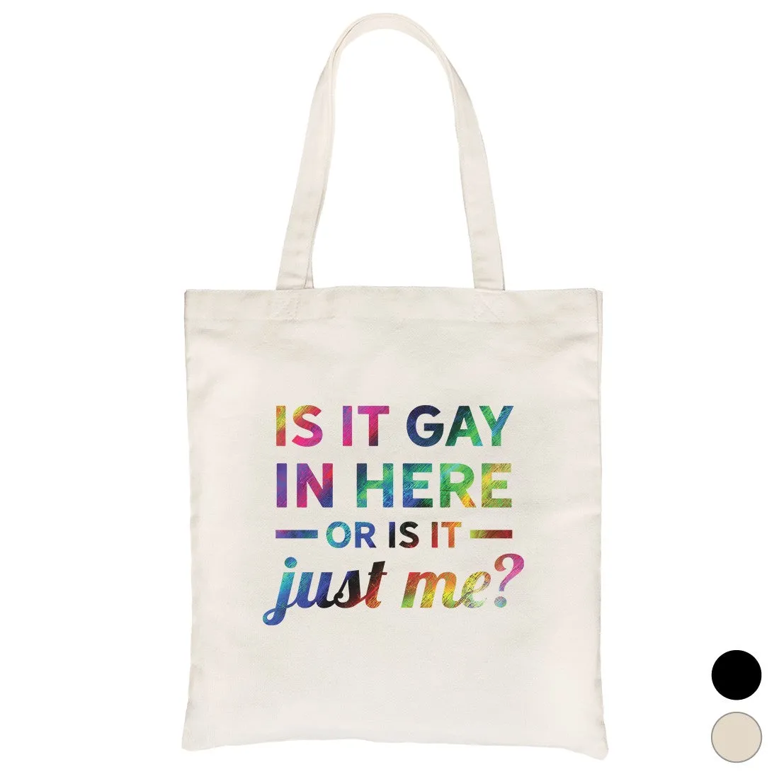 LGBT Gay In Here Rainbow Canvas Bag