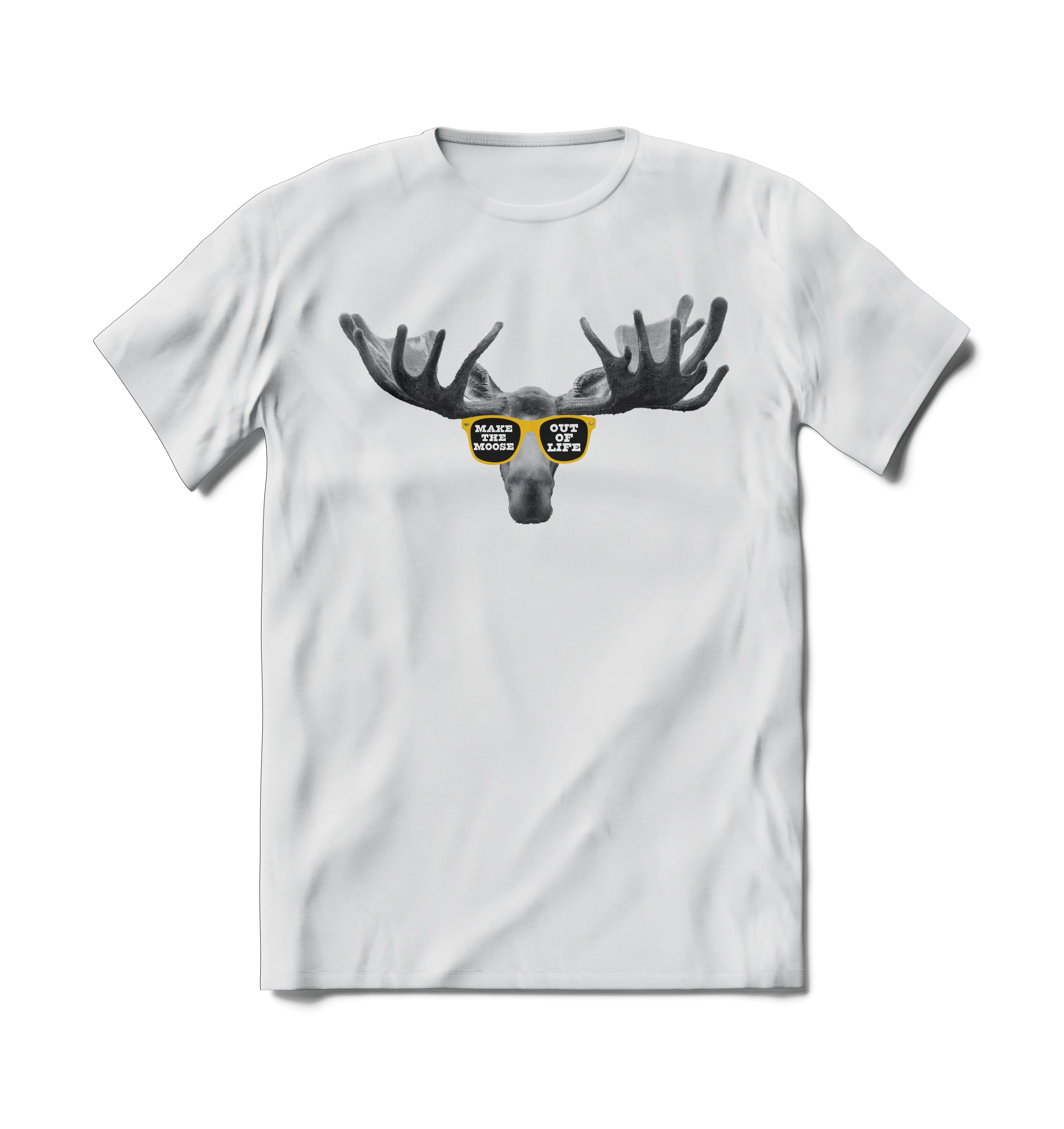 Make the Moose Out of Life Short Sleeve T-Shirt